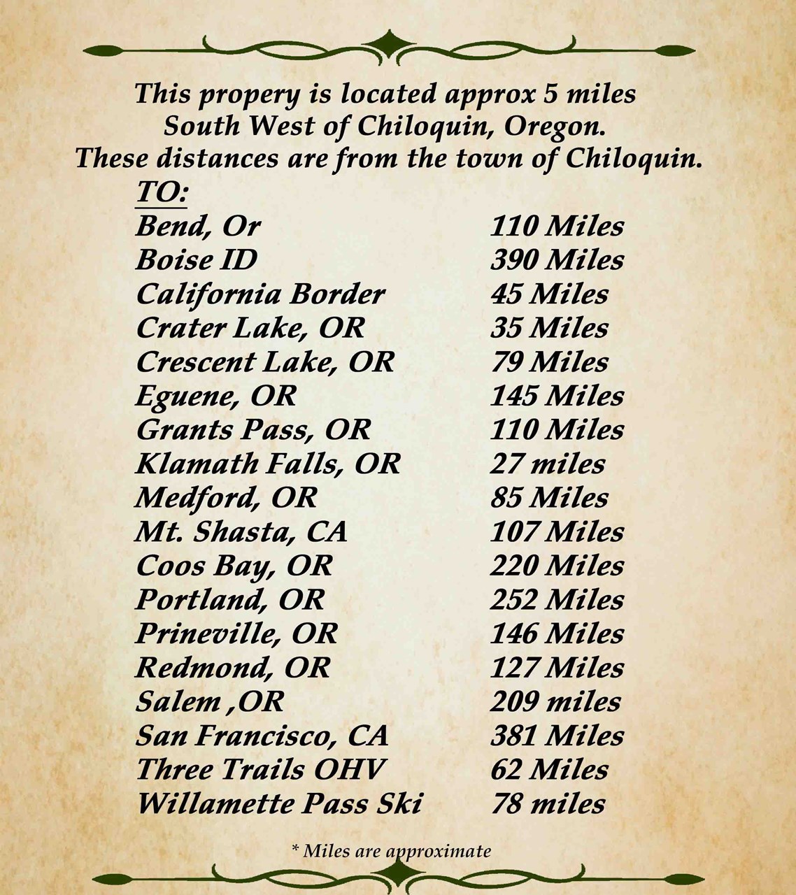 these distances are from the town of chiloquin, oregon, about 5 miles to the north east.